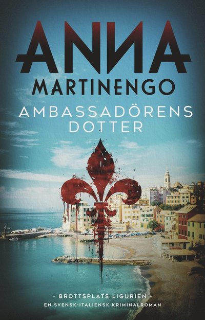 Ambassadörens dotter - Anna Martinengo - Books - Bokförlaget Nona - 9789180861298 - May 26, 2025