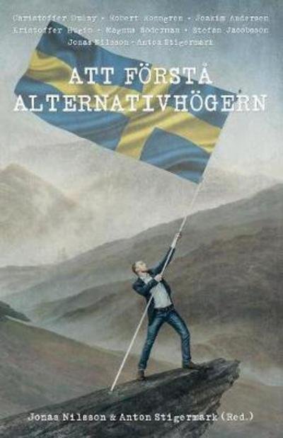 Cover for Anton Stigermark · Att forsta alternativhogern (Paperback Book) (2017)