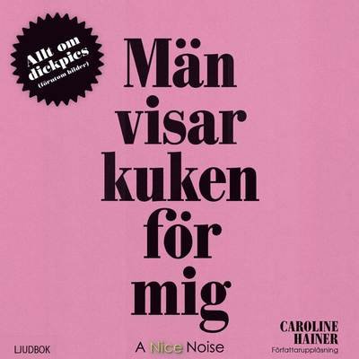 Cover for Caroline Hainer · Män visar kuken för mig (Hörbok (CD)) (2017)