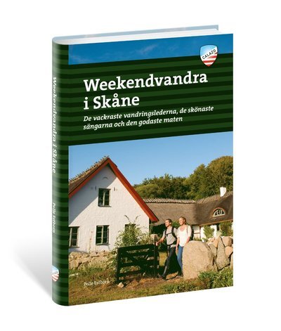 Weekendvandra i Skåne : de vackraste vandringslederna, de skönaste sängarna och den godaste maten - Pelle Estborn - Bøger - Calazo - 9789188779298 - 1. marts 2019