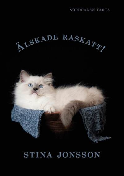 Cover for Stina Jonsson · Älskade raskatt! (Gebundenes Buch) (2022)