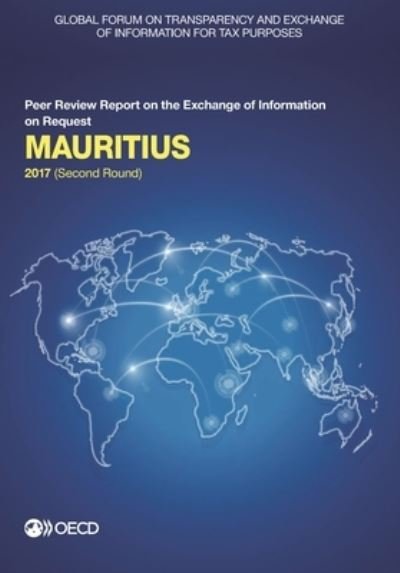 Cover for Global Forum on Transparency and Exchange of Information for Tax Purposes · Mauritius 2017 (Paperback Book) (2017)