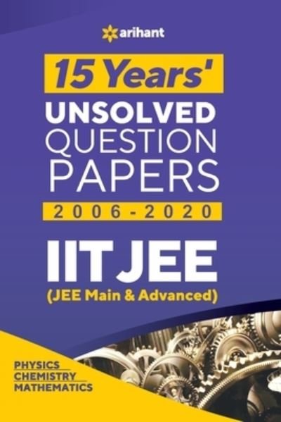 11 Year's Unsolved Question Papers Iit Jee Mains & Advanced 2021 - Experts Arihant - Books - Arihant Publication - 9789325293298 - November 21, 2020