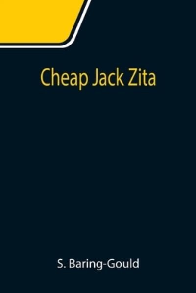 Cover for S Baring-Gould · Cheap Jack Zita (Taschenbuch) (2021)