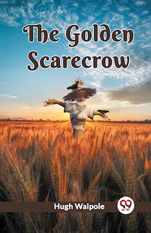 Cover for Hugh Walpole · The Golden Scarecrow (Edition2023) (Paperback Book) (2023)