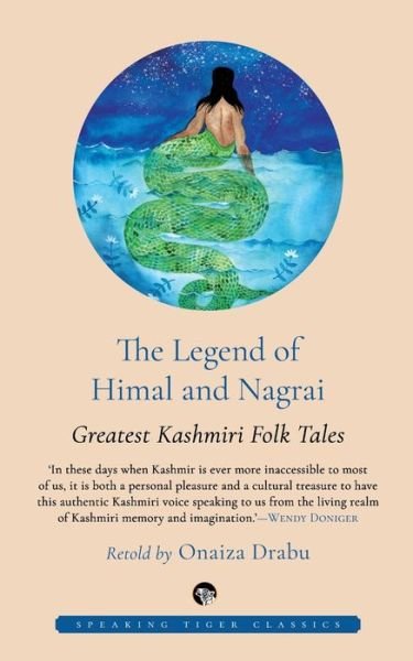 Cover for Onaiza Drabu · The Legend of Himal and Nagrai (Taschenbuch) (2019)
