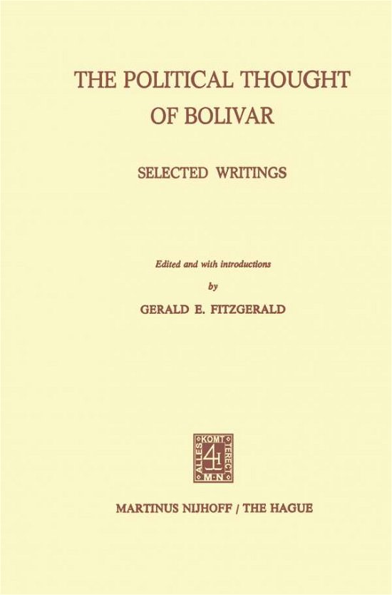 Cover for G E Fitzgerald · The Political Thought of Bolivar: Selected Writings (Paperback Book) [1971 edition] (2011)