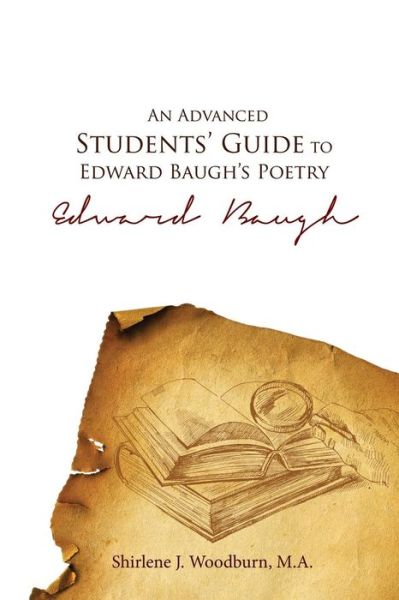 An Advanced Students' Guide To Edward Baugh's Poetry - Shirlene J. Woodburn - Books - LMH Publishing - 9789768245298 - July 31, 2015