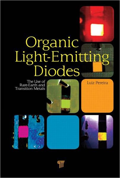 Cover for Luiz Pereira · Organic Light Emitting Diodes: The Use of Rare Earth and Transition Metals (Gebundenes Buch) (2012)