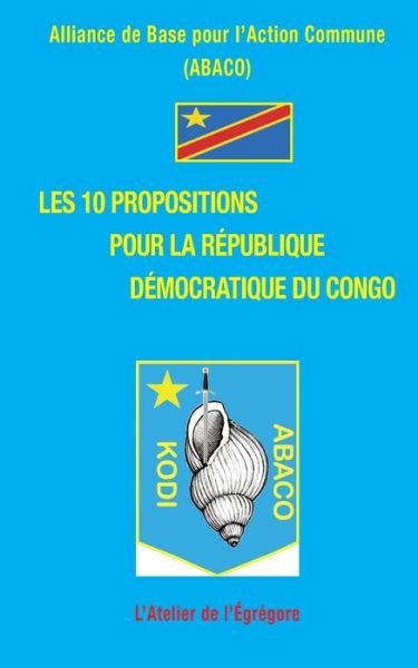 Cover for Abaco · Les 10 propositions pour la Republique Democratique du Congo (Paperback Book) (2018)