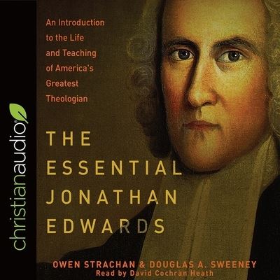 Cover for Owen Strachan · Essential Jonathan Edwards (CD) (2018)