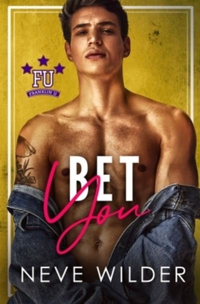 Cover for Neve Wilder · Bet You (Paperback Book) (2022)
