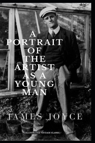Cover for James Joyce · A Portrait of the Artist as a Young Man: (Illustrated Vintage Classic) (Paperback Bog) (2022)