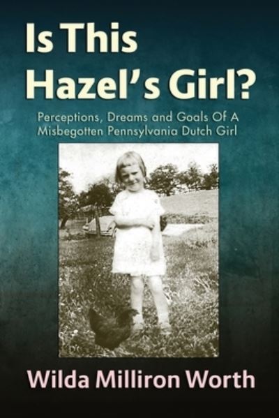 Cover for Wilda Milliron Worth · Is This Hazel's Girl? (Paperback Book) (2021)