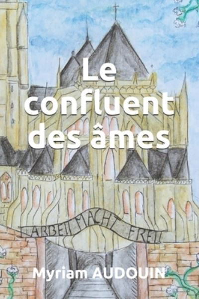 Cover for Myriam Audouin · Le confluent des ames (Paperback Book) (2021)