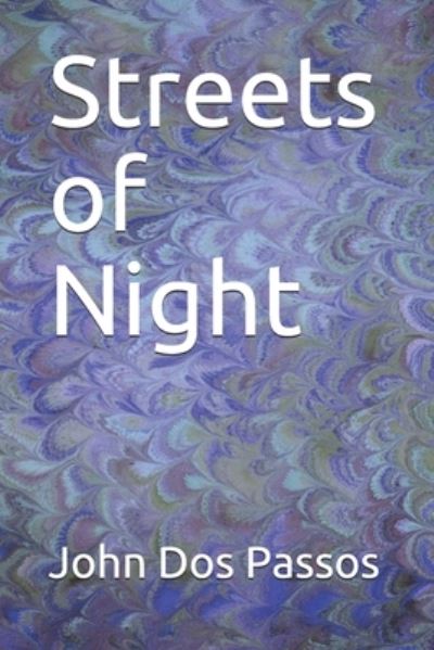 Cover for John Dos Passos · Streets of Night (Paperback Book) (2020)