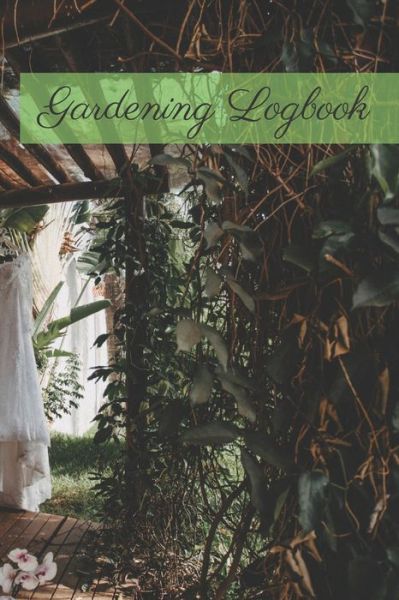 Cover for Garden Publishing · Gardening Logbook (Paperback Book) (2020)