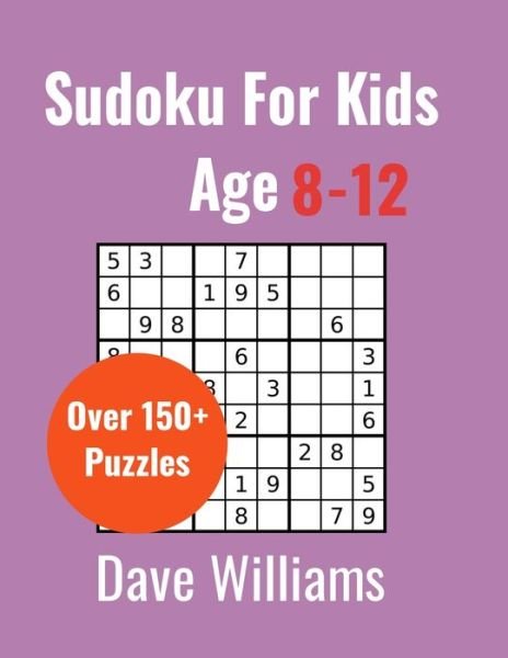Cover for Dave Williams · Sudoku For Kids Age 8-12 (Pocketbok) (2020)