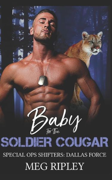 Cover for Meg Ripley · Baby For The Soldier Cougar (Paperback Book) (2020)