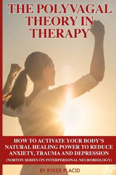 Cover for Ryker Placid · The Polyvagal Theory in Therapy (Paperback Book) (2020)