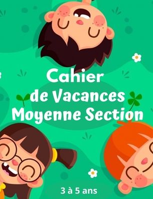 Cover for Primaire · Cahier de Vacances Moyenne Section (Paperback Book) (2020)