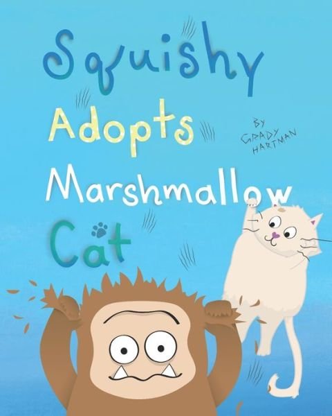 Cover for Grady Hartman · Squishy Adopts Marshmallow Cat (Pocketbok) (2020)