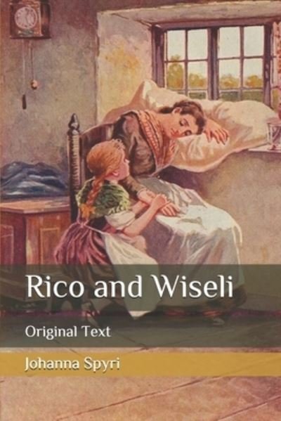 Cover for Johanna Spyri · Rico and Wiseli (Taschenbuch) (2020)