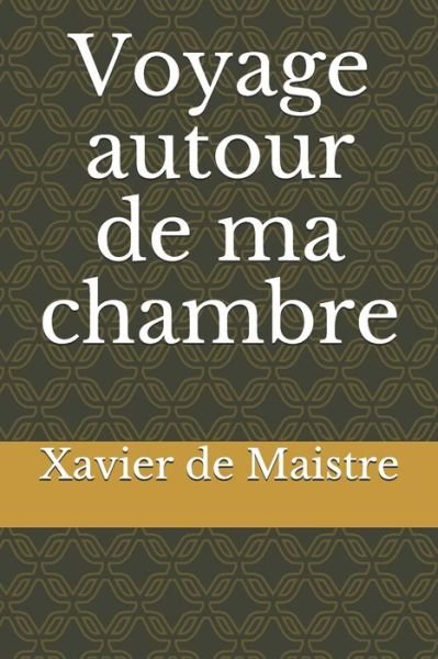 Cover for Xavier De Maistre · Voyage autour de ma chambre (Paperback Book) (2020)