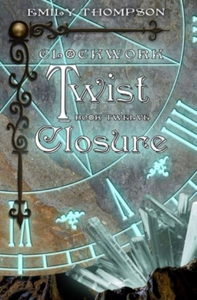 Clockwork Twist - Emily Thompson - Books - Independently Published - 9798680703298 - November 17, 2020