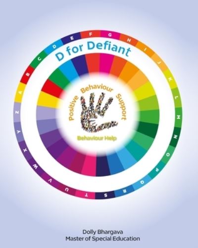 Cover for Dolly Bhargava · D for Defiant (Paperback Book) (2021)