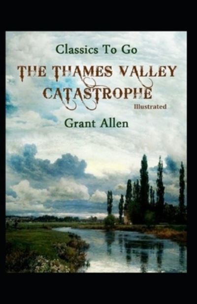 Cover for Grant Allen · Thames Valley Catastrophe Illustrated (N/A) (2021)