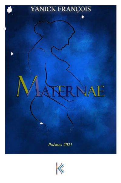 Cover for Yanick Francois · Maternae (Paperback Book) (2021)