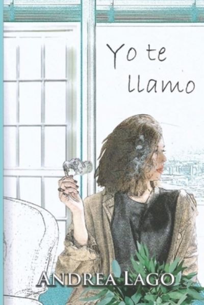 Cover for Lago Andrea Laura Lago · Yo te llamo (Paperback Book) (2021)