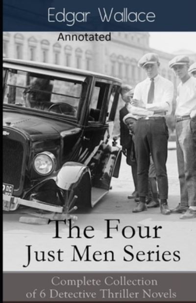 Cover for Edgar Wallace · The Four Just Men Original Edition (Annotated) (Paperback Book) (2021)