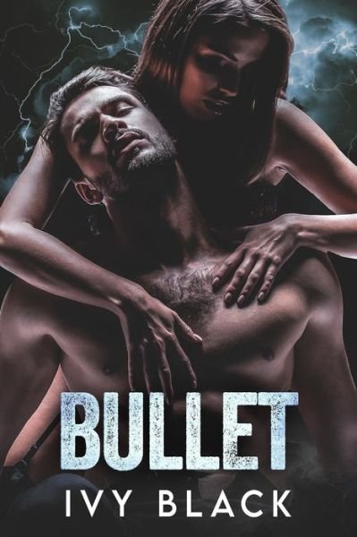 Cover for Ivy Black · Bullet: Eine Biker-Romanze - Steel Knights-Serie (Paperback Bog) (2021)