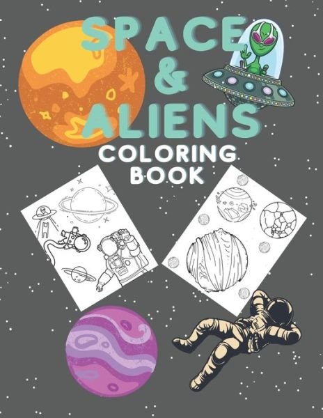 Cover for Cistelecan Vlad · Coloring Book for Kids with Space &amp; Aliens 15+ Designs (Pocketbok) (2022)