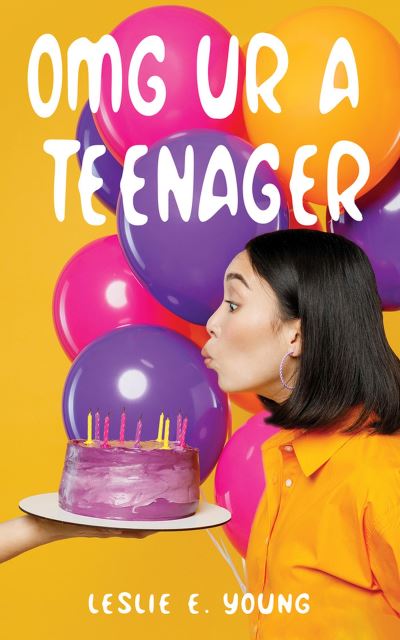 Cover for Leslie E. Young · OMG UR A Teenager (Paperback Book) (2024)