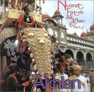 Akhian - Nusrat Fateh Ali Khan - Muzyka - ORIENTAL STAR AGENCIES - 9999900372298 - 26 lutego 1996