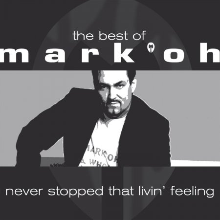 Cover for Mark 'oh · Best of Mark 'oh - Never Stopped Livin' (CD) (2010)