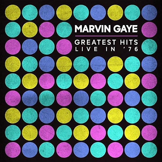 Cover for Marvin Gaye · Greatest Hits Live In '76 (CD) (2023)