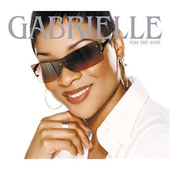 Cover for Gabrielle · Stay the Same (SCD) (2004)