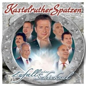 Cover for Kastelruther Spatzen · Zufall Oder Schicksal (CD) (2005)