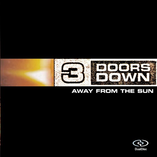 3 Doors Down-away from the Sun - 3 Doors Down - Musik - UNIVERSAL MUSIC - 0602498834299 - 9. August 2005