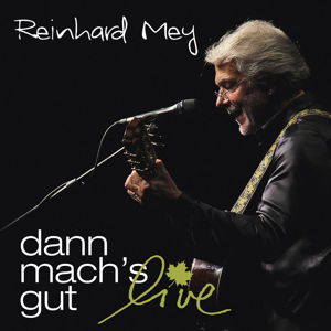 Reinhard Mey · Dann Mach's Gut (CD) (2015)