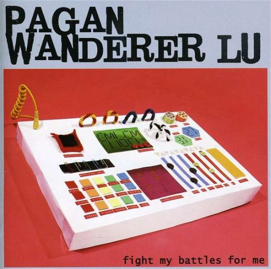 Cover for Pagan Wanderer Lu · Fight My Battles For Me (CD) (2009)