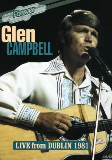 Cover for Glen Campbell · Live from Dublin 1981 (DVD) (2007)