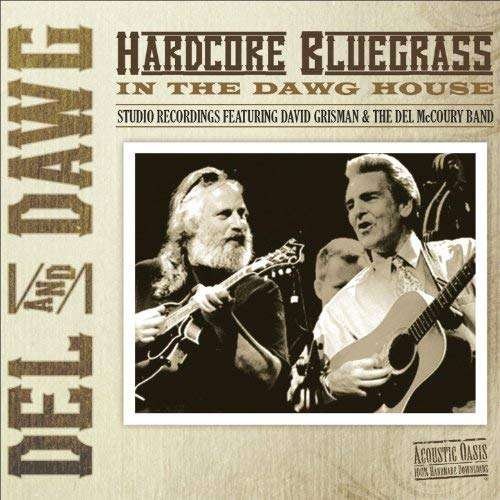 Del & Dawg Hardcore Bluegrass - Del Mccoury - Musik - ACOUSTIC DISC - 0715949500299 - 25. juli 2017