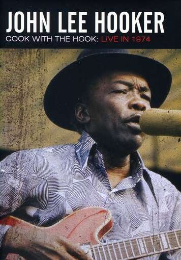 Cover for John Lee Hooker · Cook With The Hook: Live 1974 (DVD) (2012)