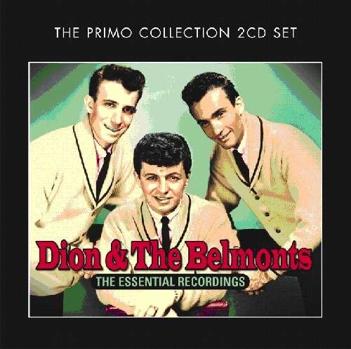 The Essential Recordings - Dion & the Belmonts - Música - PRIMO - 0805520091299 - 16 de enero de 2012