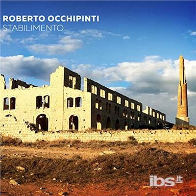 Cover for Roberto Occhipinti · Stabilimento (CD) (2016)